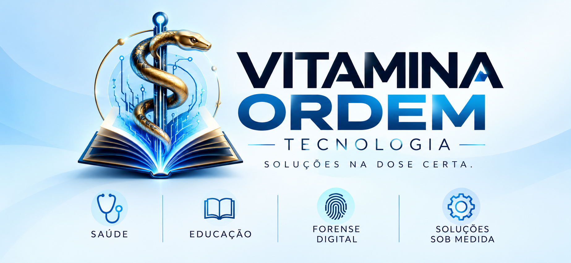 Vitamina Ordem Tecnologia — Saúde, Educação, Forense Digital e Soluções Sob Medida